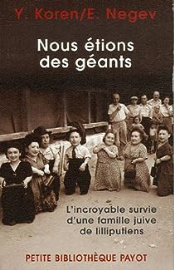 Nous étions des géants : L'incroyable survie d'une famille juive de lilliputiens